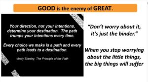 A slide from the presentation discussing the idea: Good is the enemy of Great