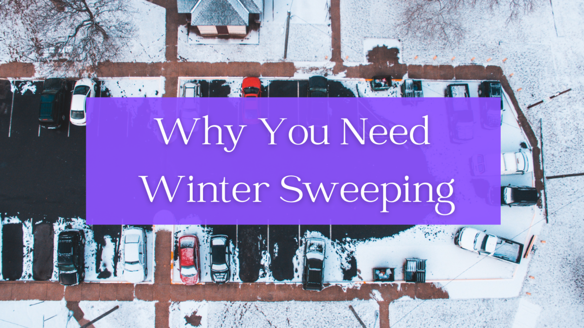 A photograph of a wintery parking lot from above with the text, Why You Need Winter Sweeping